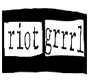 Riot Grrrl banner